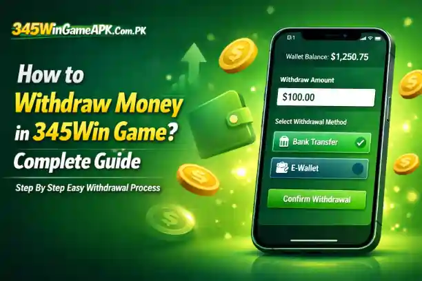 Withdraw Money in 345Win Game
